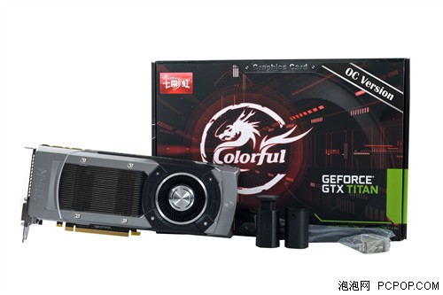 频率超1GHz 七彩虹发布OC版GTX TITAN 